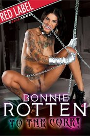 Bonnie Rotten To the Core!