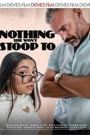 Nothing She Won’t Stoop To