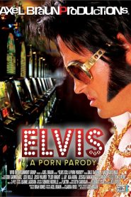 Elvis XXX A Porn Parody